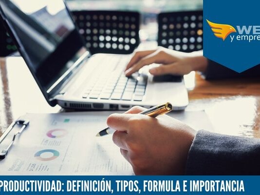 Productividad: Definición, Tipos, Formula e Importancia Productividad