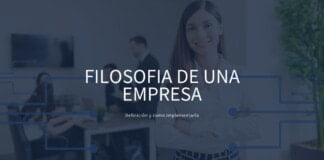 Filosofía de la Empresa (definición y como crearla)
