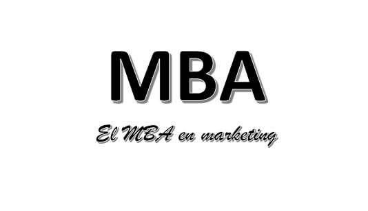 El MBA en marketing: estudios para complementar el MBA en finanzas