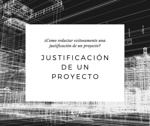 que la justificación de un proyecto