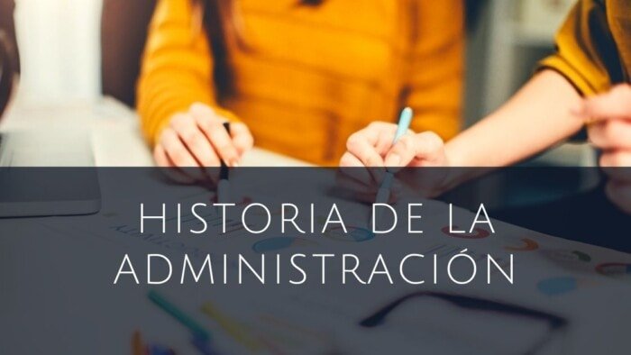 historia de la administración y sus orígenes