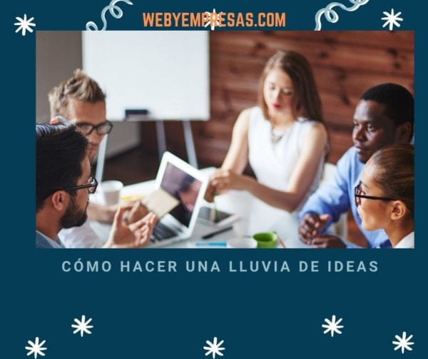 hacer-lluvia-de-ideas Desarrollo de lluvia de ideas