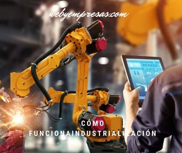 función de la industrialización