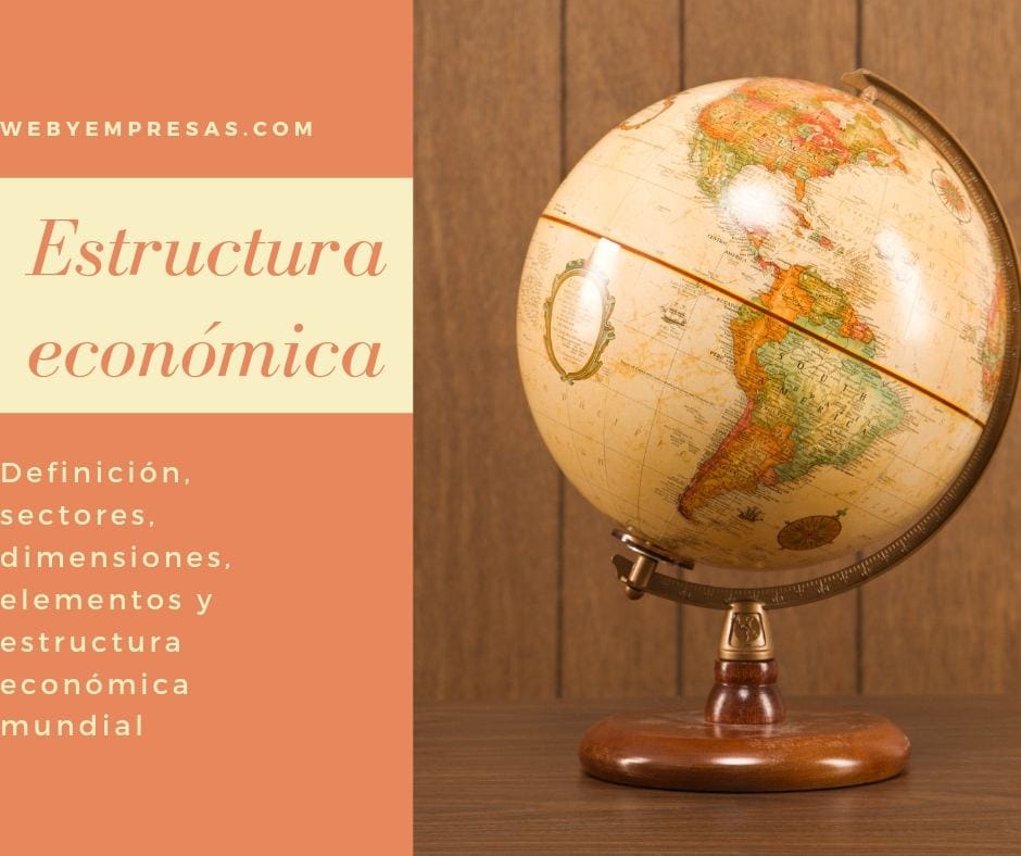 Estructura Económica (Estructura económica mundial)