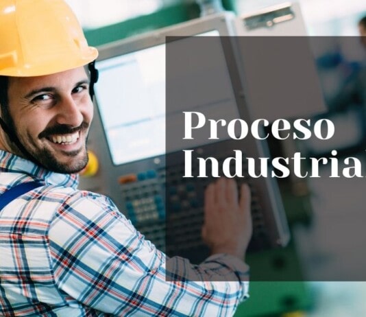 Proceso Industrial (Qué es, Características, Tipos, y Ejemplos)