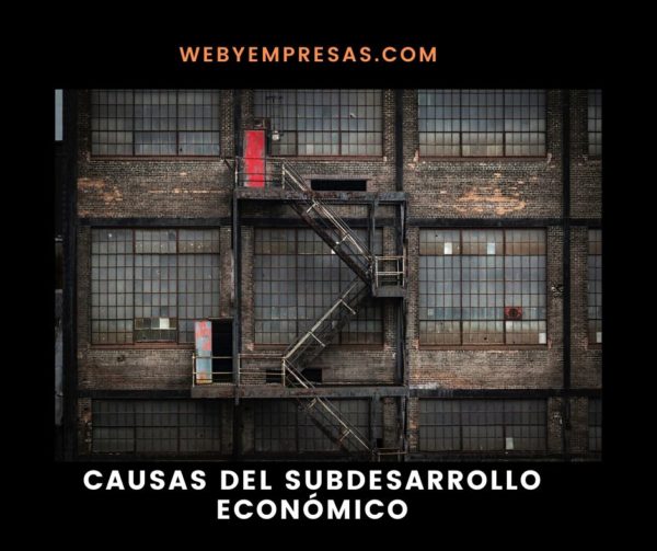 Factores del subdesarollo económico