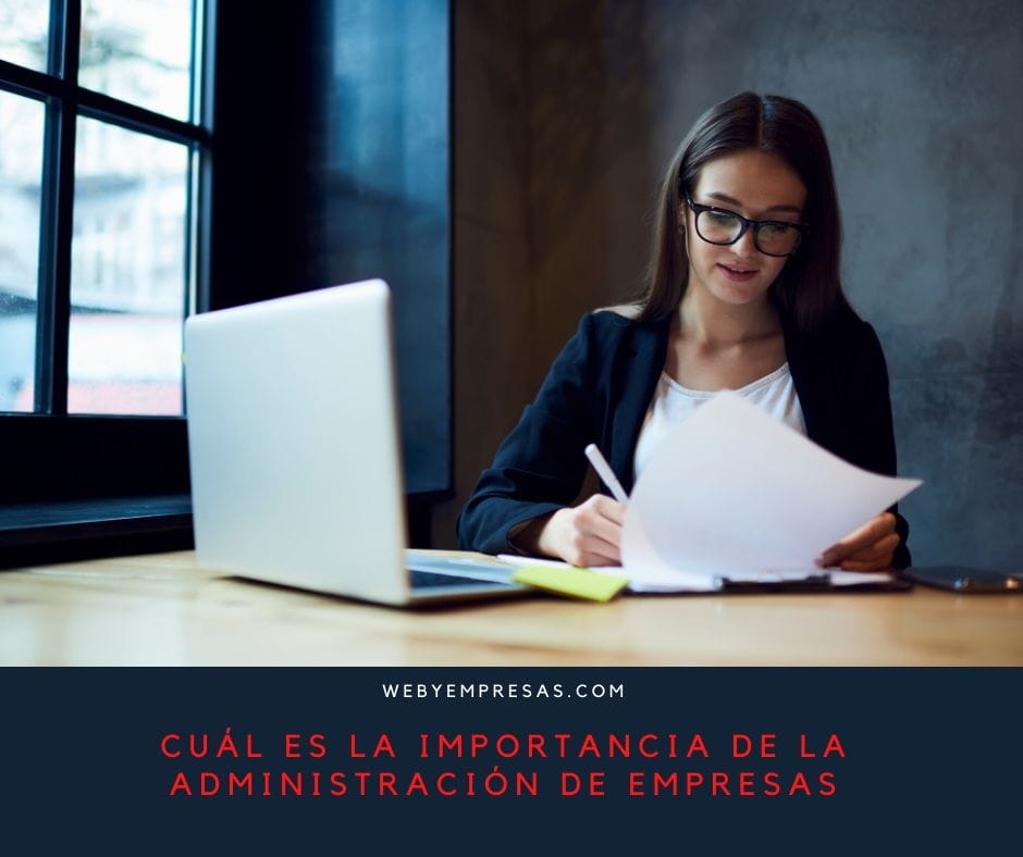 Cuál es la importancia de la administración de empresas