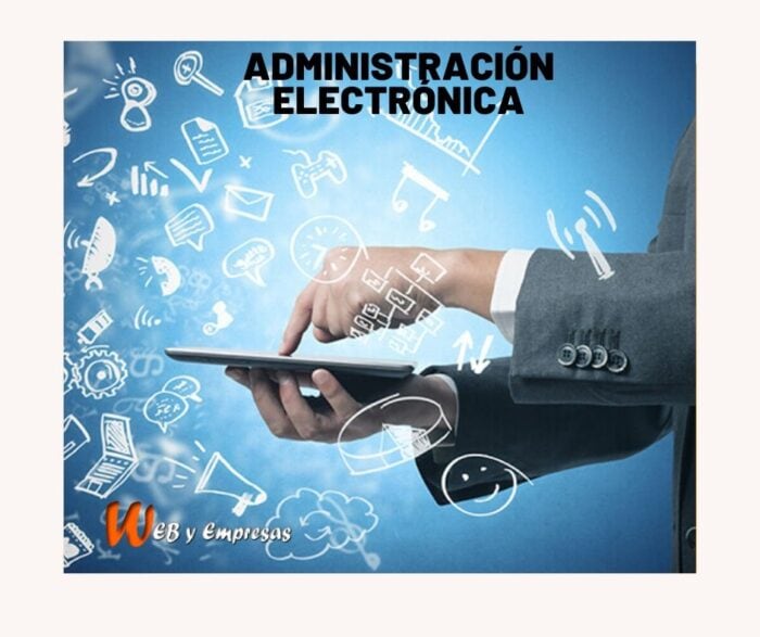 Qué es la ADMINISTRACIÓN ELECTRÓNICA