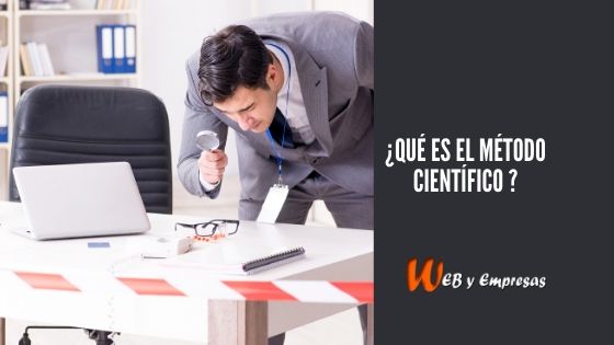 ¿Qué es el método científico y cuáles son sus pasos? ¿Qué es el método científico