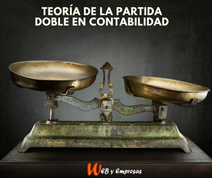 Qué es la Teoría de la partida doble en contabilidad