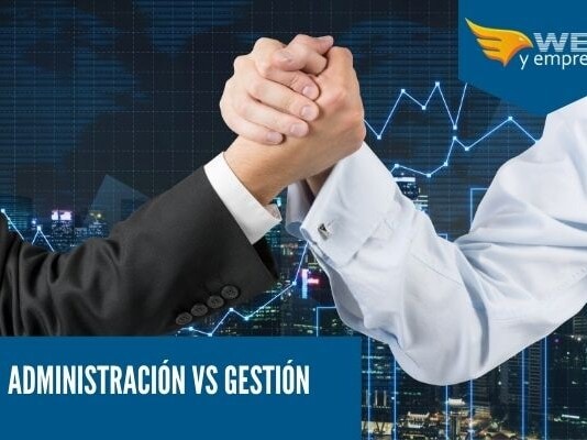 Administración vs Gestión: 12 diferencias que no sabías Diferencia entre Admisnitracion y gestion