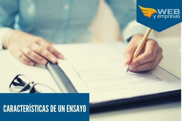 Cuales son las Características De Un Ensayo