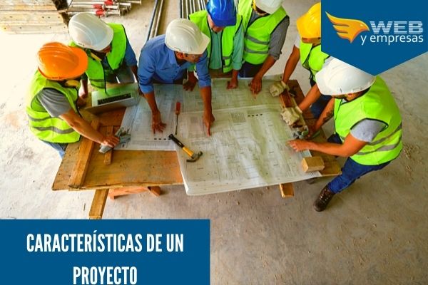 Cuales son las caracteristicas de un proyecto