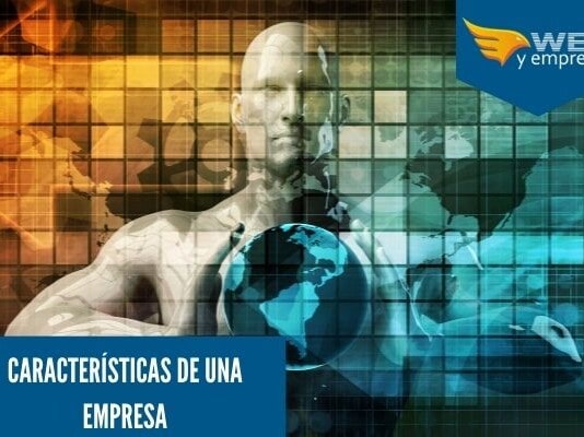 14 Características de una Empresa principales Características de una Empresa