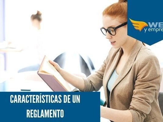 7 Características De Un Reglamento Conoce las Características de Un Reglamento