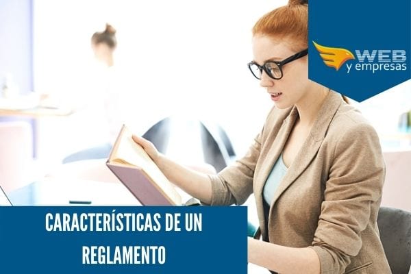 Conoce las Características de Un Reglamento