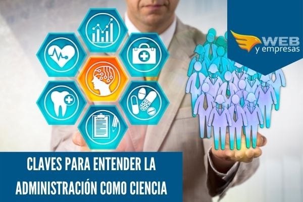 claves para Entender la Administración como Ciencia