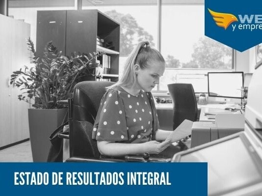 ¿Qué es un Estado de Resultados Integral? Resultados Integral