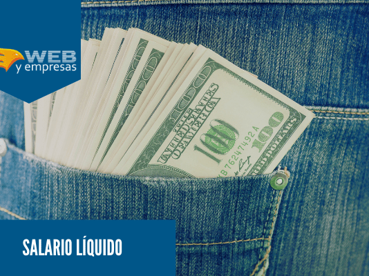 Salario Líquido: qué es y cómo se calcula Salario líquido
