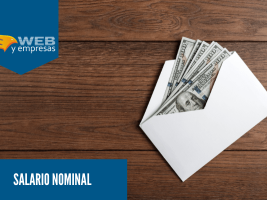 Salario Nominal: qué es y cómo se calcula Salario nominal