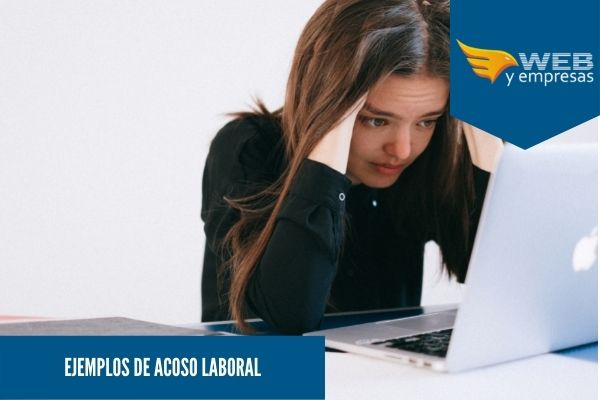 Ejemplos de acoso laboral
