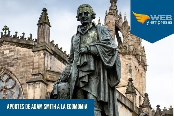 Cuales fueron los aportes de Adam Smith para la economía