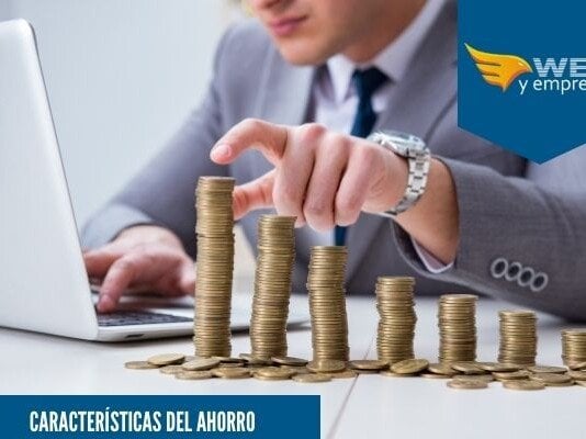 6 Características del Ahorro Características del Ahorro
