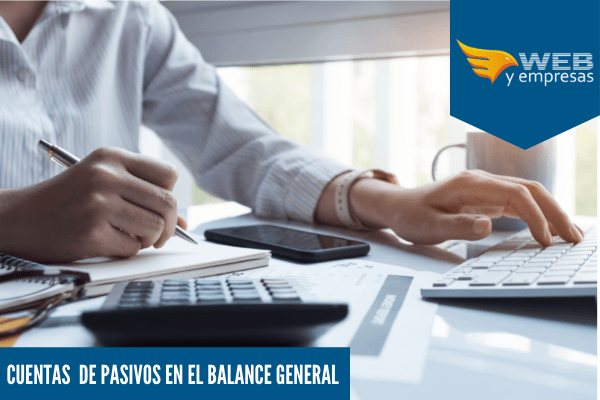 8 Ejemplos de cuentas de Pasivos en el Balance General