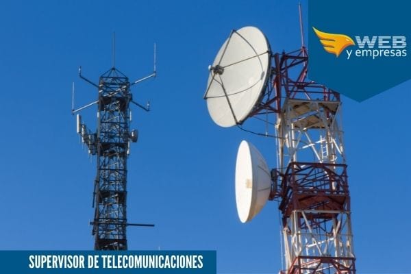 Supervisor de telecomunicaciones; Funciones y Sueldos