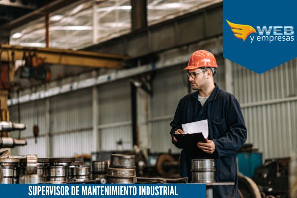 Supervisor de Mantenimiento Industrial; Funciones y Sueldo