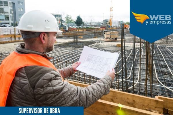 Supervisor de Obra; Funciones y Sueldo