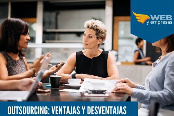  Outsourcing: 7 Ventajas y Desventajas