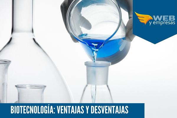 Biotecnología Ventajas y Desventajas