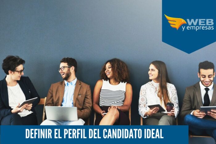 Definir el Perfil del Candidato Ideal