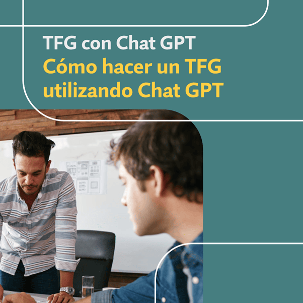 Hacemos tu TFG utilizando Chat GPT – Consejos de HazMiTrabajo