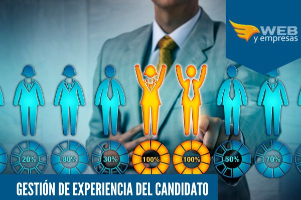 Gestión de Experiencia del Candidato; Mejores Prácticas para Atraer y Retener Talento