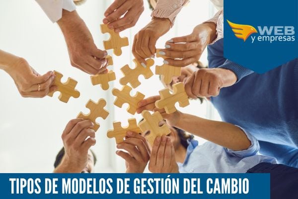 5 Tipos de Modelos de Gestión del Cambio