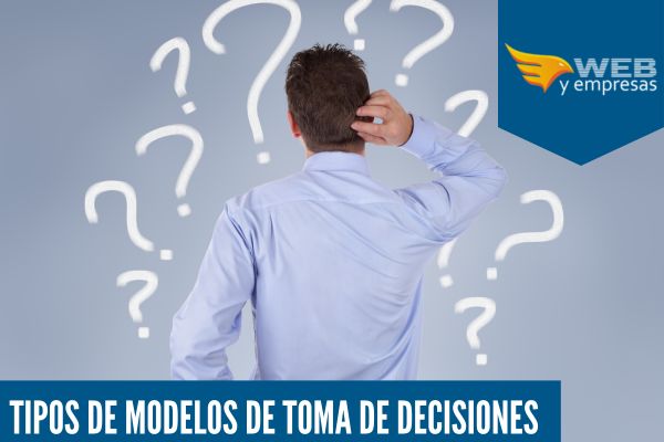 Tipos de Modelos de Toma de Decisiones