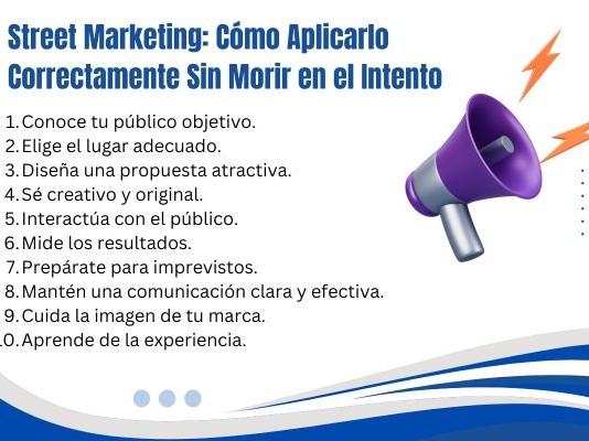 Street Marketing: Cómo Aplicarlo Correctamente Sin Morir en el Intento Street Marketing Cómo Aplicarlo Correctamente