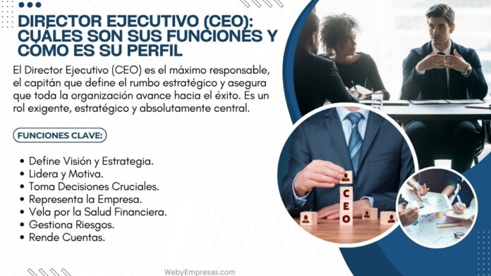 Director Ejecutivo (CEO) ¿Cuáles son sus funciones y cómo es su perfil Director Ejecutivo (CEO) ¿Cuáles son sus funciones y cómo es su perfil