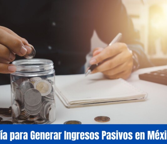 Cómo Generar Ingresos Pasivos en México: Guía para Construir Tu Libertad Financiera: Cómo Generar Ingresos Pasivos en México