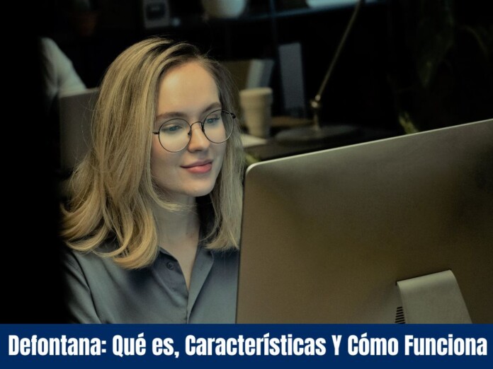 Defontana Qué es, Características Y Cómo Funciona
