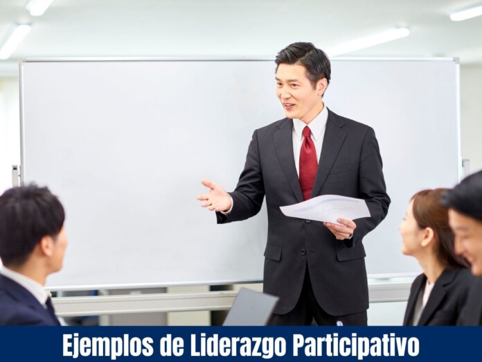 Ejemplos de Liderazgo Participativo