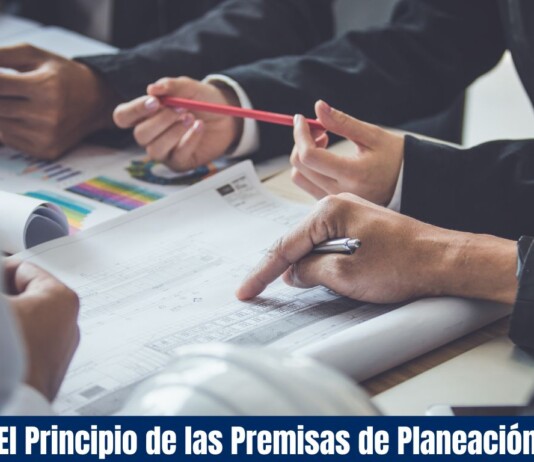 El Principio de las Premisas de Planeación: Los Fundamentos de la Toma de Decisiones Estratégica El Principio de las Premisas de Planeación