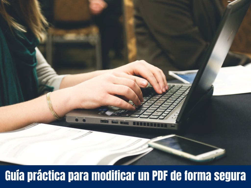 Guía práctica para modificar un PDF de forma segura