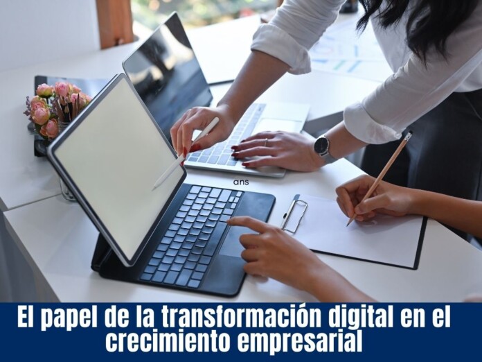 El papel de la transformación digital en el crecimiento empresarial (1) El papel de la transformación digital en el crecimiento empresarial