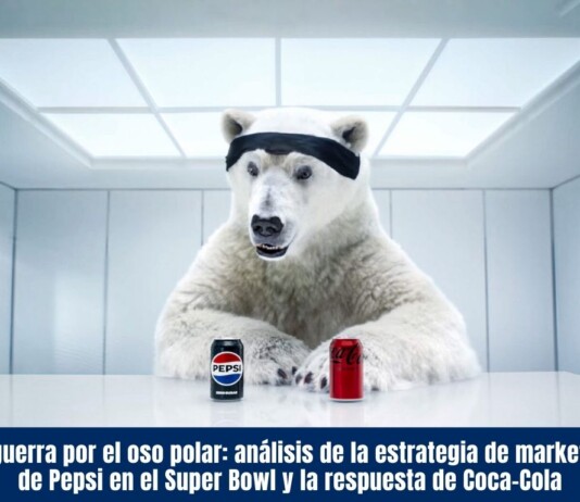 La guerra por el oso polar: análisis de la estrategia de marketing de Pepsi en el Super Bowl y la respuesta de Coca-Cola la estrategia de marketing de Pepsi en el Super Bowl y la respuesta de Coca-Cola