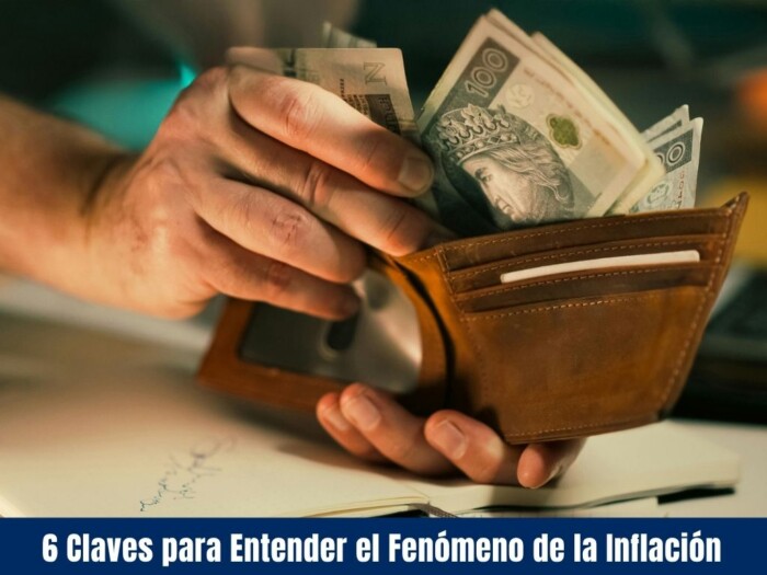 6 Claves para Entender el Fenómeno de la Inflación
