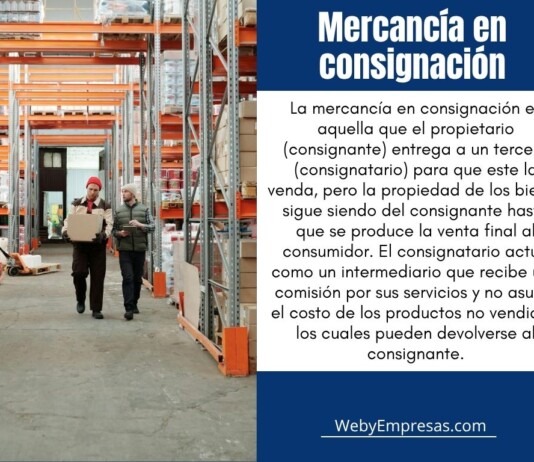 Mercancía en consignación: qué es, cómo funciona y claves para su gestión Mercancía en consignación