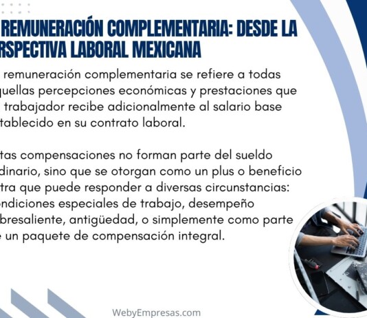 La Remuneración Complementaria: Un Análisis Integral desde la Perspectiva Laboral Mexicana La Remuneración Complementaria Un Análisis Integral desde la Perspectiva Laboral Mexicana